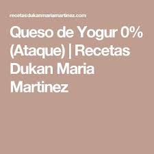 Check spelling or type a new query. Queso De Yogur 0 Ataque Recetas Dukan Maria Martinez Barra De Limon Dieta Dukan Postres De Dieta