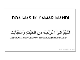 Doa Masuk Dan Keluar Masjid Serta Doa Keluar Dan Masuk Kamar Mandi Membaca