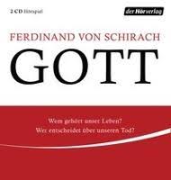 Redaktion und moderation anja brockert mit neuen büchern von florian werner, sharon dodua otoo, ulrich peltzer, rutu modan, norbert gstrein mehr. Gott Ferdinand Von Schirach 9783844537789