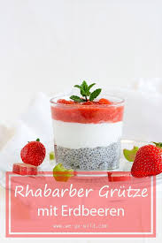 Schnelle Rhabarbergrutze Mit Erdbeeren Und Chiapudding We Go Wild Rezept Low Carb Dessert Rezepte Wenig Kalorien Rhabarber
