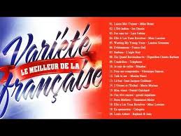 Variete Francaise Annee 2019 Les Meilleures Chansons Francaises De Tous Les Temps Youtube Les Meilleures Chansons Chansons Francaises Chanson