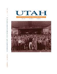 Utah Historical Quarterly Volume 79 Number 4 2011 By Utah