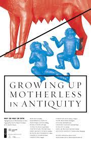 Growing up Motherless in Antiquity — Institute for the Study of the Ancient  World