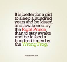 Had A Few Wrong Frogs Myself Words Amazing Quotes Thoughts Quotes