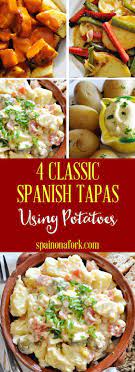 4 Classic Spanish Tapas Using Potatoes Tapas Recipes Tapas Food Inspiration