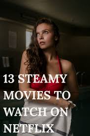 13 Steamy Movies To Watch On Netflix In 2020 Good Movies On Netflix Suspense Movies Netflix Movie List