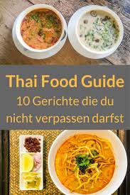 thailandisches essen unsere liebsten gerichte der thai kuche mit rezepten nesting nomads thailandische gerichte thai gerichte thai kuche