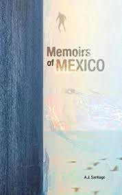 A captivating guide to mexican history, starting from the rise of tenochtitlan through maximilian's empire to the mexican revolution amazon music stream millions of songs. Memoirs Of Mexico English Edition Ebook Santiago A J Amazon De Kindle Shop