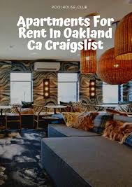 Apartments For Rent In Oakland Ca Craigslist Lofts For Rent Apartments For Rent House