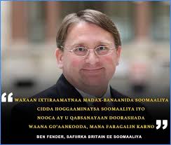 Safiirka UK uqaabilsan Soomaaliya Ben Fender ayaa markii u horeysay  codkiisa kubiiriyey jawaabaha wakiilada caalamiga ah ee ku wajahan  doorashooyinka Soomaaliya. "Waa Soomaalida, ma jirto cid la' leh  mas'uuliyadda hoggaamiyaha ay dooranayaan,