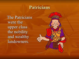 Patricians Social Studies Social Class Ancient Rome