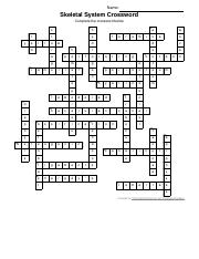 Still struggling to solve the crossword clue 'bones, in anatomy'? Skeletal System Crossword Key Pdf Name Skeletal System Crossword Complete The Crossword Below 1 5 7 Y R E 2 S T L L D O W 8 R 9 P G L A M E 6 Y A 12 3 Course Hero