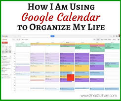 How I Am Using Google Calendar To Organize My Life Sheri Graham Helping You Live With Intention And Purpose Google Calendar Digital Organization Calendar Organization
