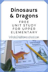 Dinosaurs And Dragons Too Family Unit Study In 2020 Study Unit Dinosaur Lesson Fun Homeschool