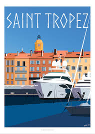 Saint Tropez Le Port Et Ses Yachts Affiches De Voyage Retro Affiches De Voyage Affiche Vintage