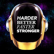 Harder better faster stronger 5. Harder Better Faster Stronger Photos Facebook