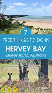 Free Things To Do In Hervey Bay Queensland Australia Free Things To Do Hervey Bay Australia Travel