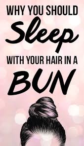 You Should Be Sleeping With Your Hair In A Bun Every Night Here S Why Wavy Hair Overnight Sleep Hairstyles Bun Hairstyles