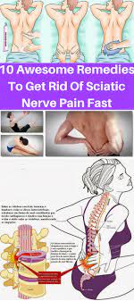 10 Awesome Home Remedies To Get Rid Of Sciatic Nerve Pain Fast Healthy National Massage Sciatic Pain Nerve Pain Sciatic Nerve