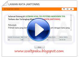 Soal bagian ini merupakan bagian yang membutuhkan kemampuan kita dalam memaknai kata. Simulasi Ujian Soal Tpa Lawan Kata Antonim Contoh Soal Tes Potensi Akademik Tpa Terbaru