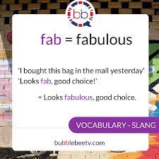 Slang English Fab Meaning Fab Means Fabulous English Vocabulary And Grammar English Grammar Cour Learn English Learn English Vocabulary Slang English