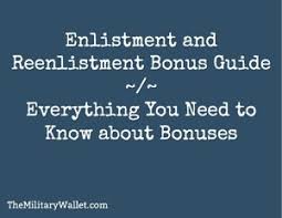 enlistment and reenlistment bonus guide understanding the