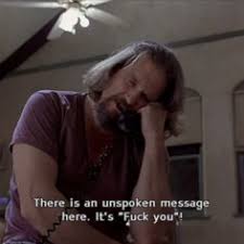 The dude, mortified by what he sees in the back of lebowski's limo, reveals the news in a movie where the script is wildly dependent on overlapping and repeated dialogue throughout, this phrase serves as a sort of bookend. 100 The Big Lebowski Ideas The Big Lebowski Dude Dudeism