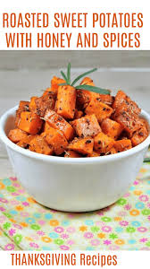 Roasted Sweet Potatoes With Honey And Spices Great Thanksgiving Side Dish Easy Thanksgiving Recipes Side Dishes Thanksgiving Sides Roasted Sweet Potatoes