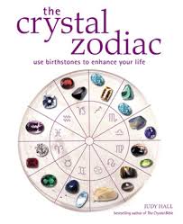 crystal zodiac use birthstones to enhance your life by judy