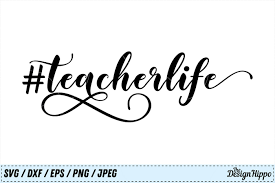 Download Teacher Life Svg Teacher Back To School Sayings Svg Png Cut File By The Design Hippo Thehungryjpeg Com