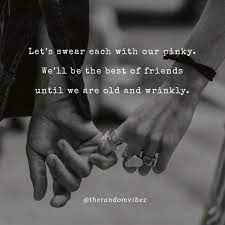 We promote sisterhood, accountability, and community. 45 Best Pinky Promise Quotes About Love And Friendship