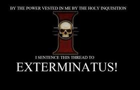 Exterminatus | Heresy | Know Your Meme