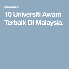 Laman web pendidikan no.1 di malaysia. 10 Universiti Awam Terbaik Di Malaysia Motivation Board Motivation