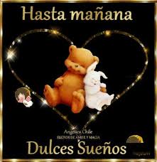 Suenos De Amor Y Magia Hasta Manana Good Night Sweet Dreams Good Night Happy Day