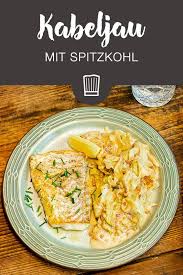 Gebratener Spitzkohl Mit Kabeljaufilet Paleo Rezepte Fruhstuck Einfache Gerichte Spitzkohl