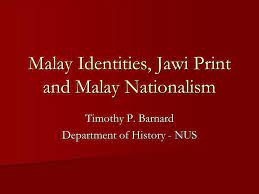 Check spelling or type a new query. Malay Identities Jawi Print And Malay Nationalism Ppt Video Online Download