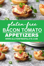 An Easy To Make Gluten Free Finger Food Gluten Free Bacon Tomato Cups Are The Perfect Gluten Free Free Appetizer Easy Appetizer Recipes Gluten Free Party Food