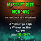 Mystery Dice Mondays — Rosebud Casino event image