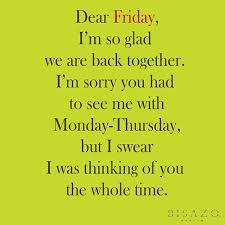 Maybe you would like to learn more about one of these? 32 Happy Friday Quotes And Sayings In English With Images Http Www Ultraupdates Com 2017 0 Its Friday Quotes Friday Quotes Funny Friday Motivational Quotes