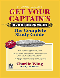 This question takes me back to the time 20 years ago when i sat for my first captain's license. Get Your Captain S License 5th Wing Charlie 9780071848374 Amazon Com Books