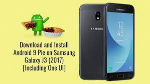 Upgrade/update your samsung galaxy phone's firmware. Download And Install Android 9 Pie On Samsung Galaxy J3 2017 Including One Ui Cyanogen Mod Apk Download