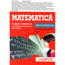 Subiecte, programe, variante si rezolvari informatica. Bacalaureat 2015 Matematica Filiera Teoretica Specializarea Matematica Informatica Emag Ro