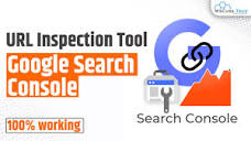 URL Inspection Tool | Google Search Console [Latest Version] - YouTube