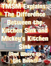 The cylinders bores were attached to the outer case at the 12, 3, 6 and 9 o'clock positions) for greater rigidity around the head gasket. Tmsm Explains The Difference Between The Kitchen Sink And Mickey S Kitchen Sink And Where To Get Both The Main Street Mouse