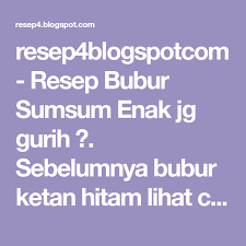 We did not find results for: Resep4blogspotcom Resep Bubur Sumsum Enak Jg Gurih Sebelumnya Bubur Ketan Hitam Lihat Cara Membuat Bubur Sum Sum Berwarna Hijau Ijo Resep Kue Hitam