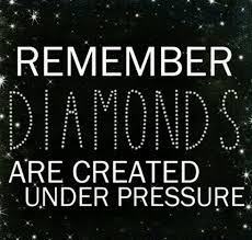 When you feel like u taken two steps forward turn into three steps back some days. Diamonds Are Created Under Pressure Image Quotes Quotes To Live By Diamond Quotes