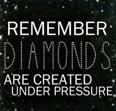 Diamonds are formed under pressure, but never forget they are not formed overnight. Diamonds Are Created Under Pressure Words Quotes Diamond Quotes Image Quotes