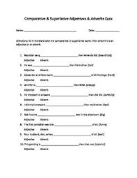Comparative And Superlative Adjective And Adverbs Quiz Superlative Adjectives Adverbs Adjectives