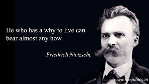 He Who Has A Why To Live Can Bear Almost Any How Friedrich Nietzsche Friedrich Nietzsche Nietzsche Quotes Nietzsche