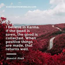 Spiritual quotes, famous spiritual quotes, best quotes for difficult times. 175 Powerful Karma Quotes On What Goes Around 2021